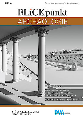  Blickpunkt Archäologie 2/2016