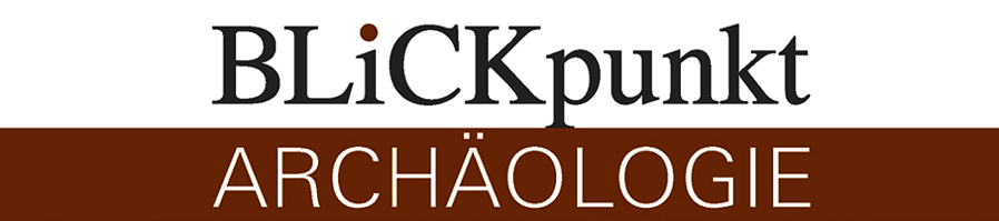 Blickpunkt Archäologie